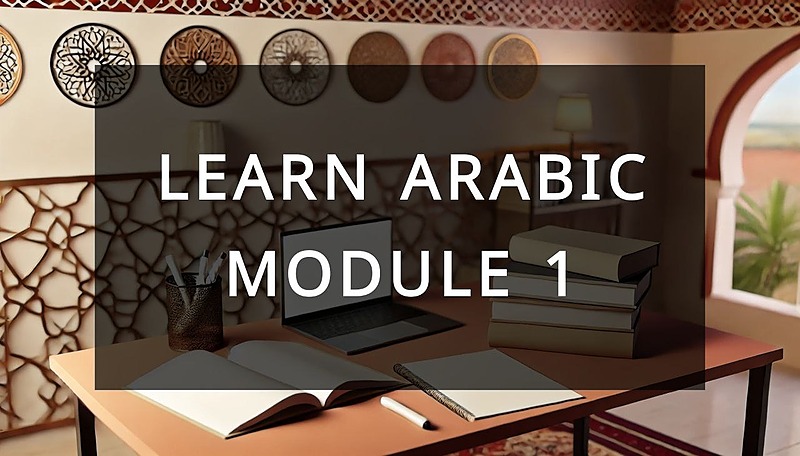 Learn Arabic Module 1