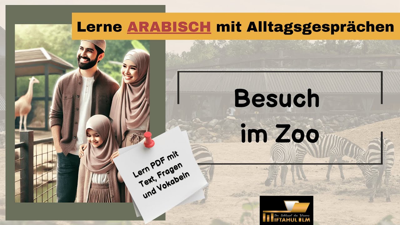 Arabisch Dialog 10 – Besuch im Zoo